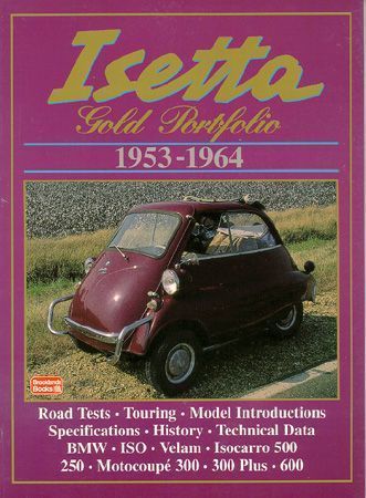 ISETTA BMW, ISO, Velam, Isocarro 500, 250, 300, 600  