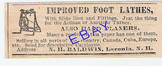 VERY OLD 1872 BALDWIN FOOT LATHE AD WOOD TOOL LACONIA  