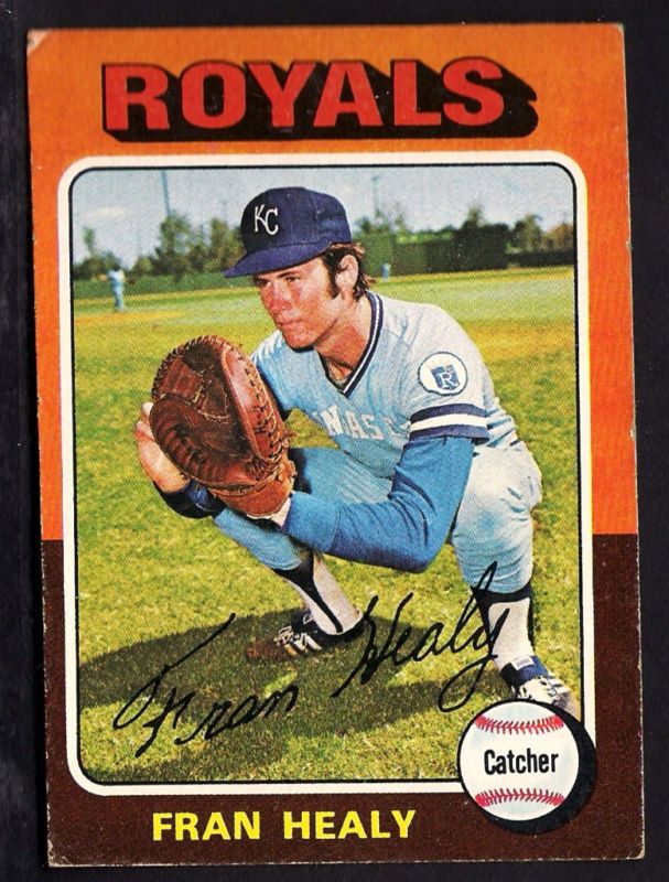 FRAN HEALY ROYALS 1975 TOPPS BASEBALL #251  