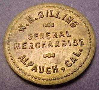 exo* Alpaugh Ca Trade Token W.N. Billing GF 10¢ Nice (pb315)  