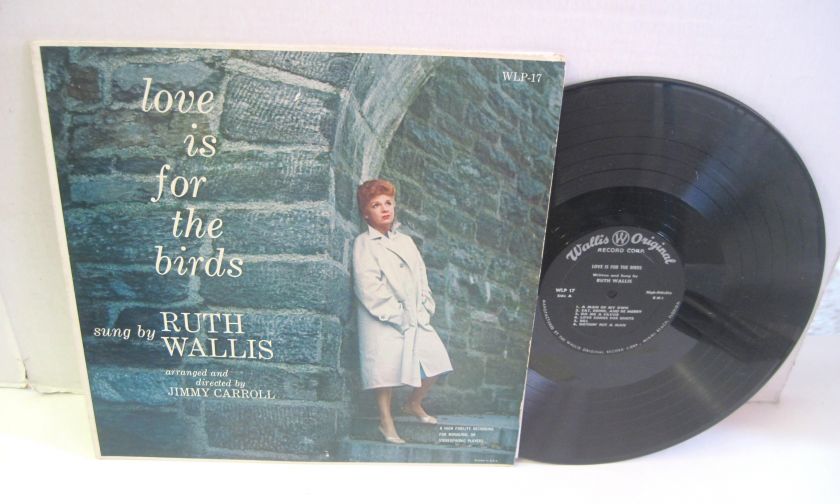 RARE LP RUTH WALLIS LOVE IS FOR THE BIRDS WLP 17  