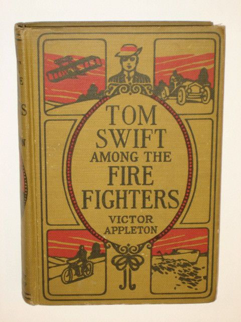 Appleton TOM SWIFT AMONG FIRE FIGHTERS Grosset & Dunlap  