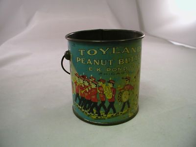 TOYLAND PEANUT BUTTER TIN PAIL ADVERTISING 34 NA  