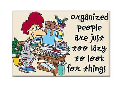 Organized People are Lazy   Cute Funny Fridge Magnet  