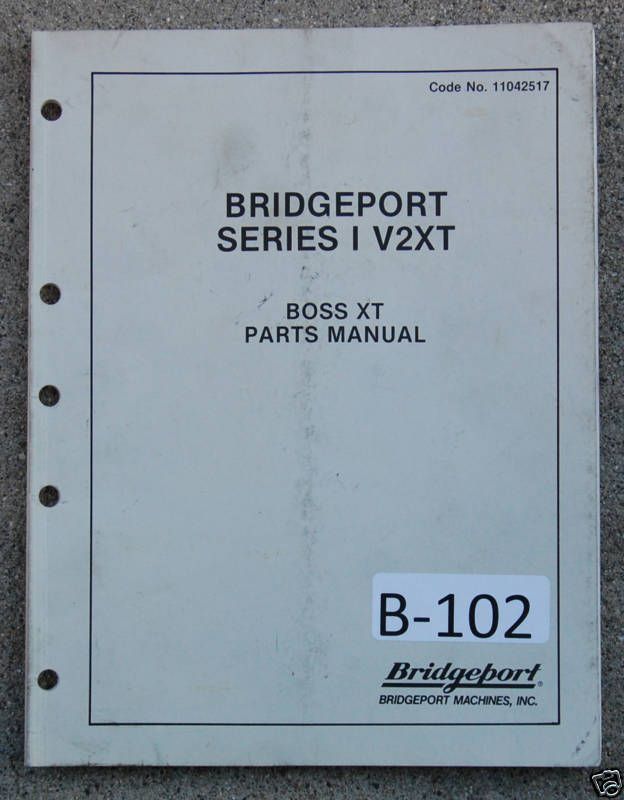 Bridgeport Series 1 V2XT BOSS XT Parts Manual  