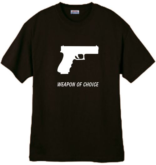 Shirt/Tank   Glock FS Weapon of Choice   arms gun  