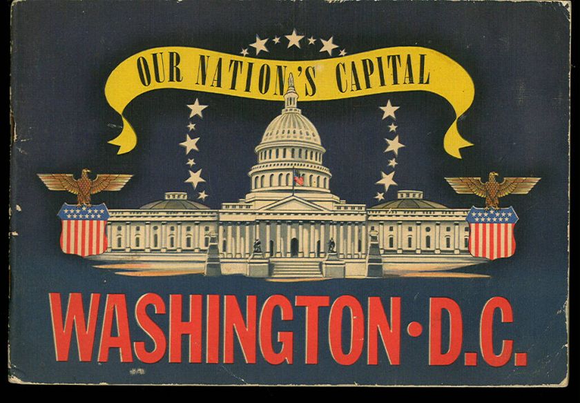 1942 TRAVEL BOOKLET  WASHINGTON DC OUR NATIONS CAPITAL  