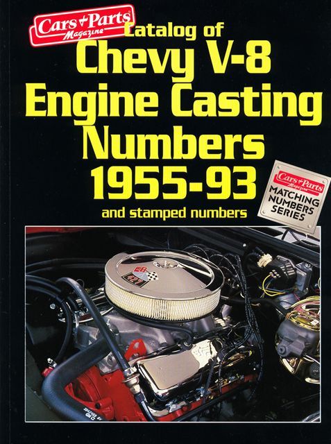 283 327 348 350 396 409 CHEVY V8 ENGINE CASTING NUMBERS  